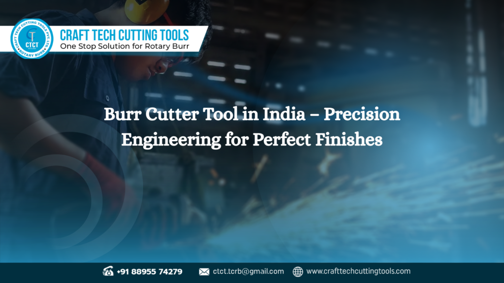 High-quality burr cutter tool in India used for precision metalworking and smooth finishing