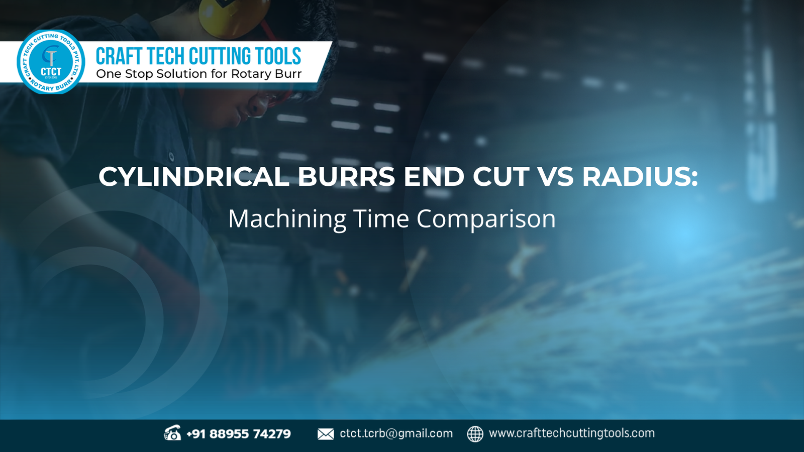 cylindrical burrs end cut vs radius for faster machining time