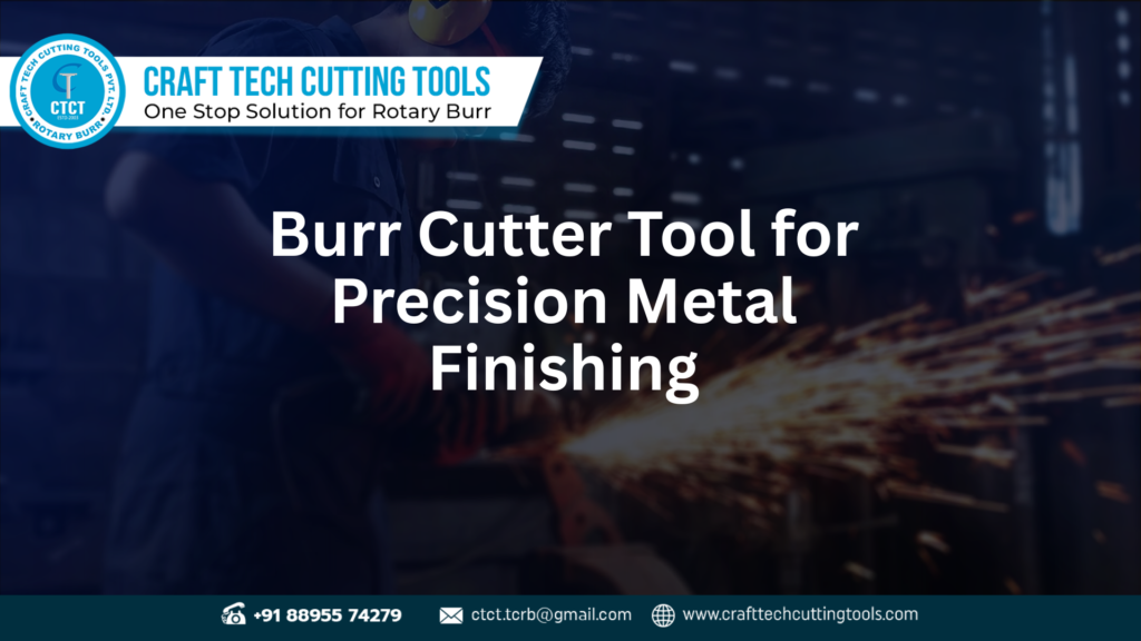 Burr cutter tool used for deburring and precision metal finishing in industrial applications