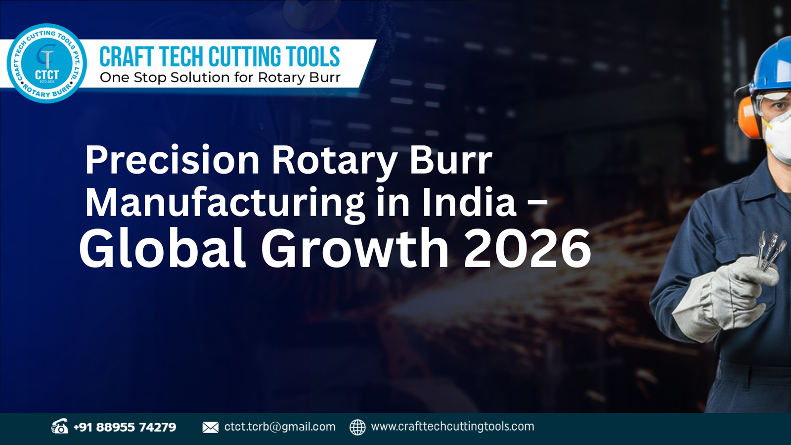 High-precision tungsten carbide rotary burr tools manufactured in India by Craftech Cutting Tool for global industrial applications in 2026